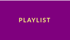 PLAYLIST